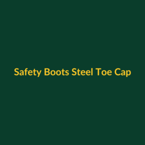 Safety Boots Steel Toe Cap