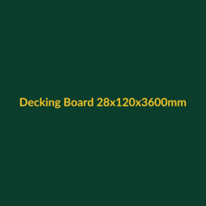 Decking Board 28x120x3600mm
